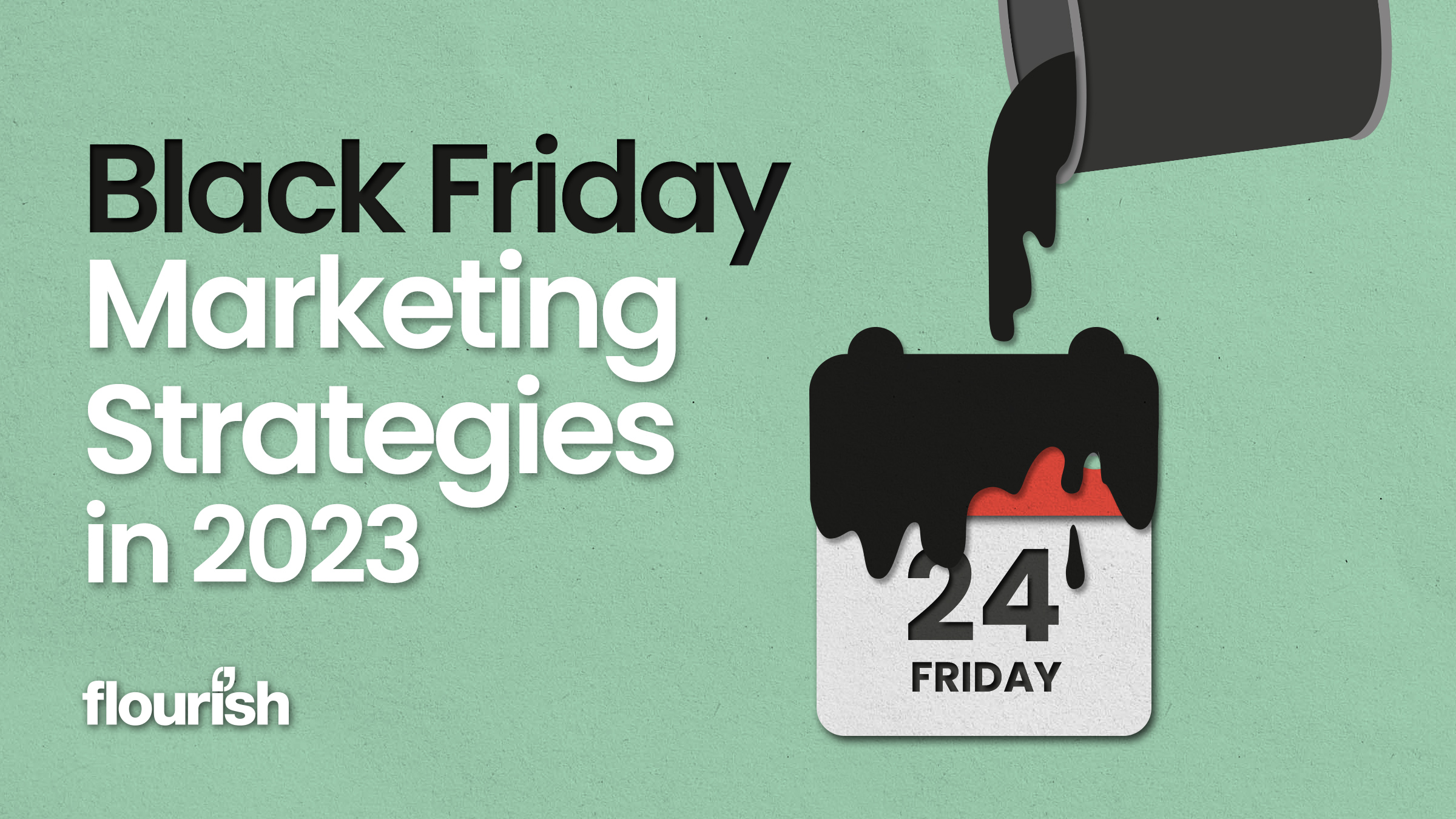 Black Friday: Marketing Strategies in 2023
